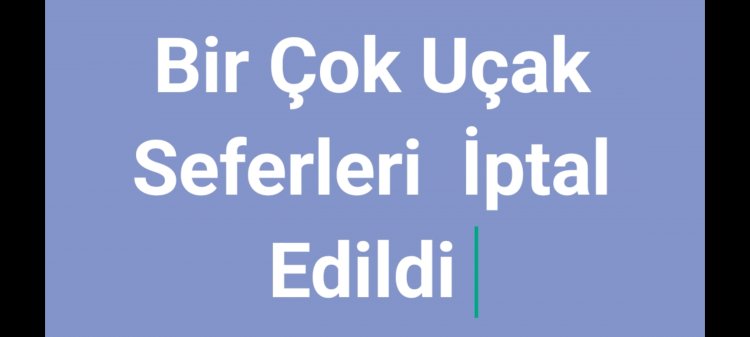 Belçika Genelinde Bir Çok Uçuşlar İptal Edildi